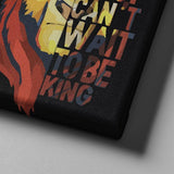 Can't Wait To Be King Canvas - eBazaart