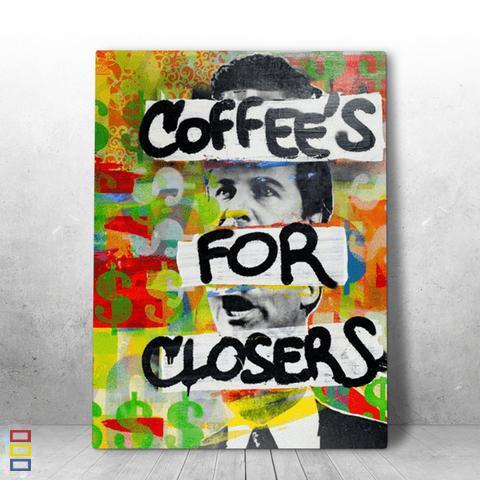 Coffee's For Closers