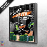 Money Never Sleeps $$