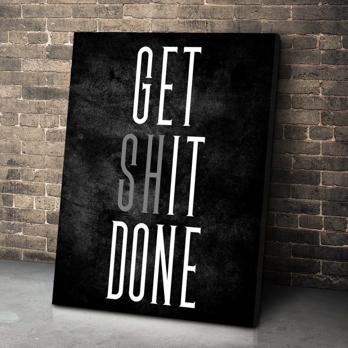 Get Shit Done Canvas - eBazaart